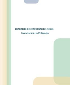 Alternative view of TRABALHO DE CONCLUSÃO DE CURSO Licenciatura em Pedagogia